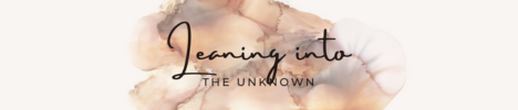 Leaning into The Unknown